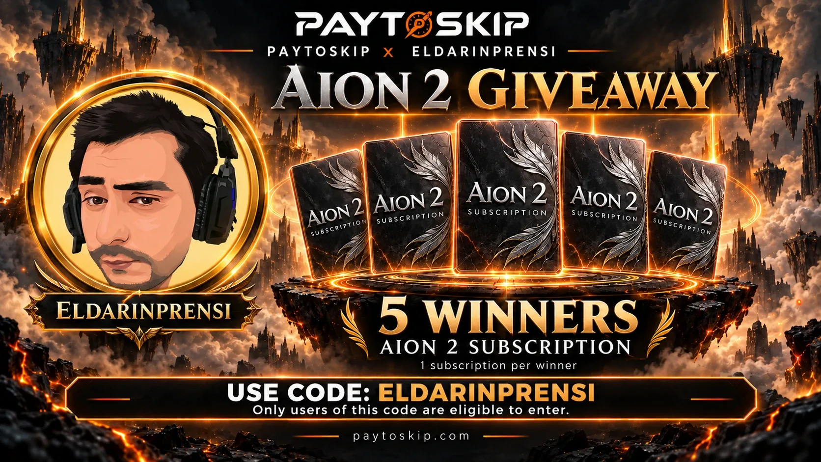 PaytoSkip × Eldarinprensi: AION 2 Subscriptions for 5 Winners!